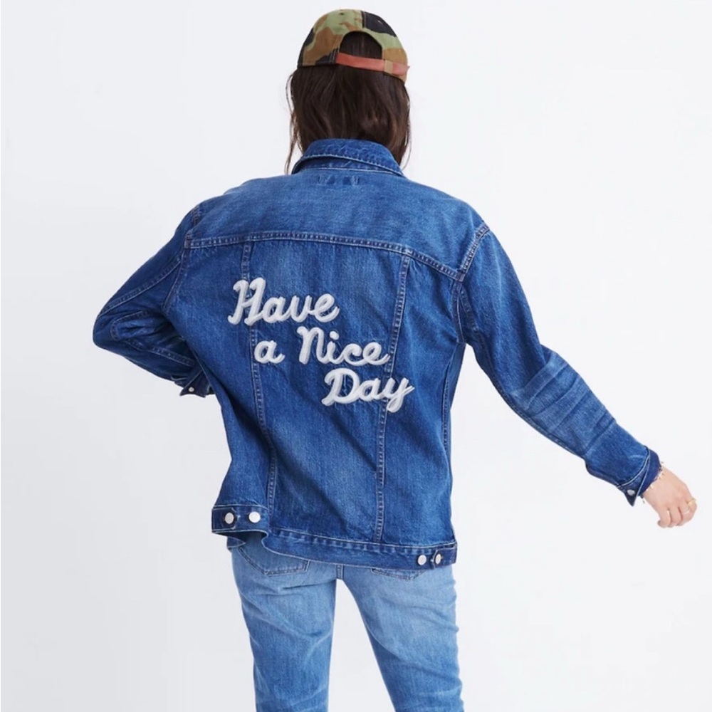 Madewell oversized “Have a nice day” embroidered Jean Jacket